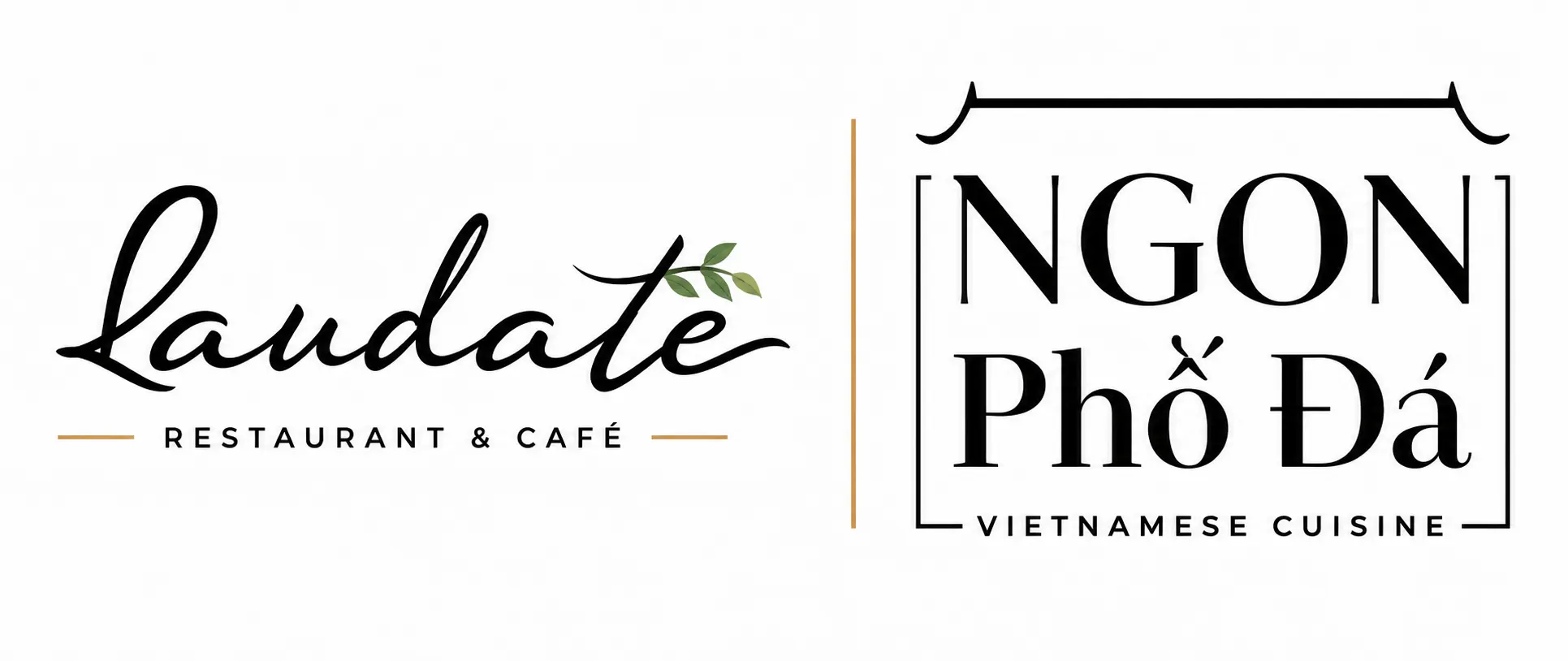 Laudate Restaurant & Café and Ngon Phở Đá Vietnamese Cuisine